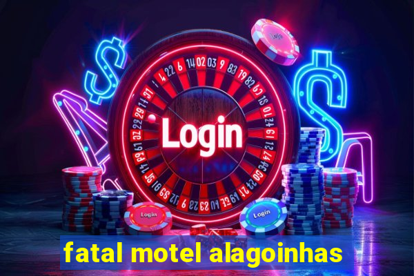 fatal motel alagoinhas